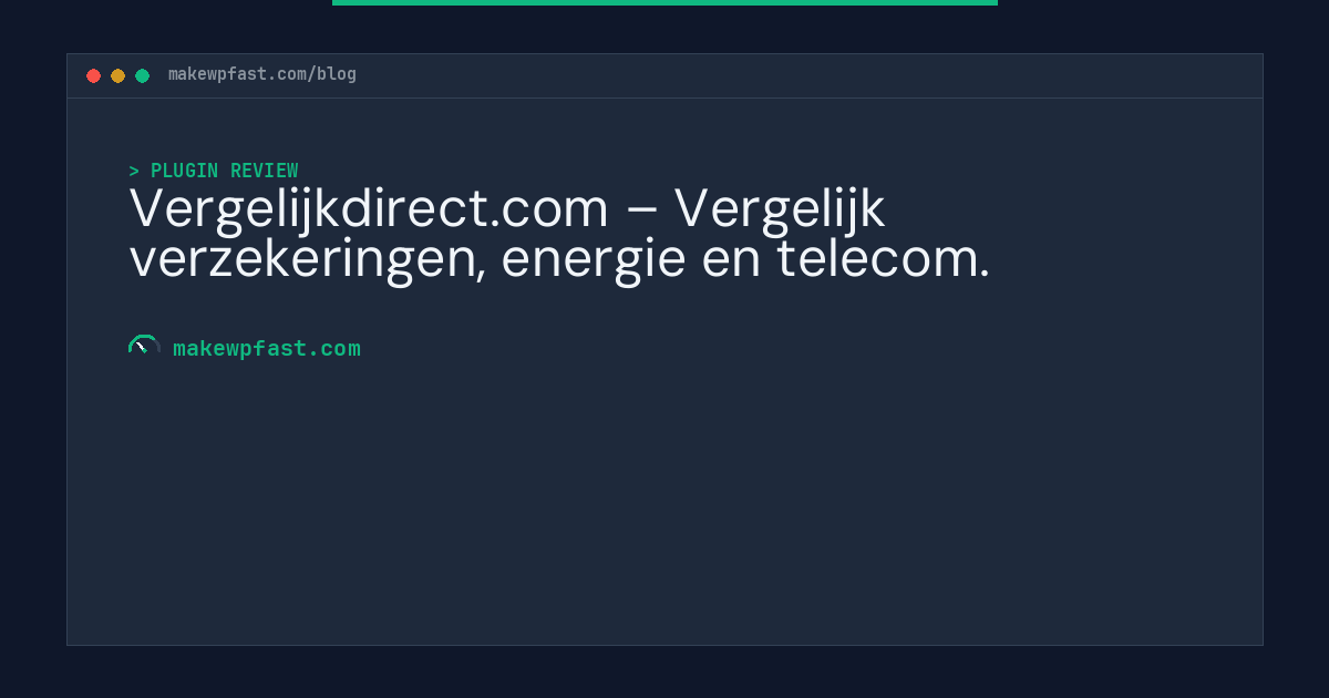 Vergelijkdirect.com – Vergelijk verzekeringen, energie en telecom. - MakeWPFast