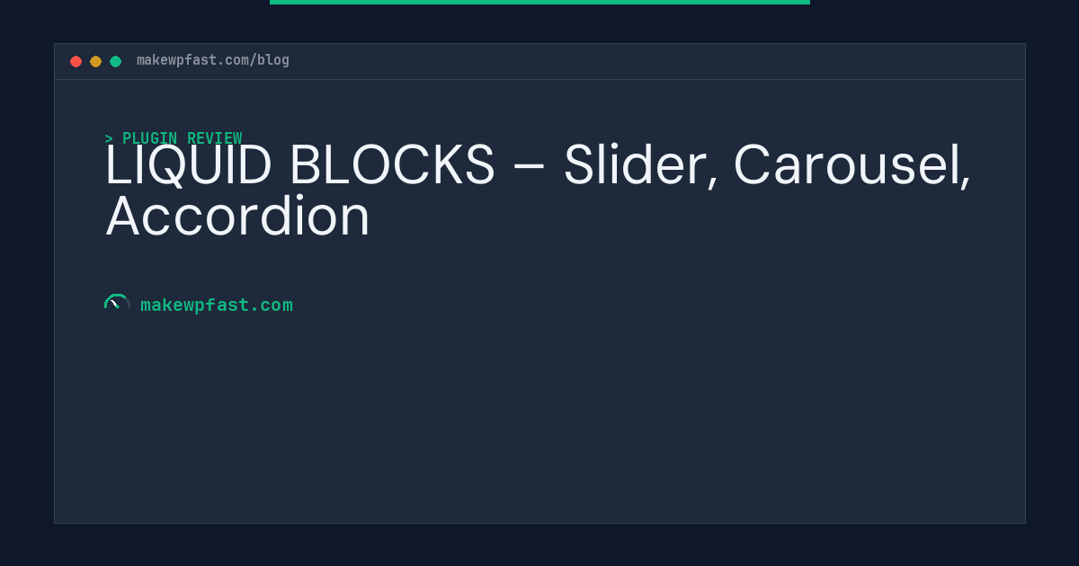 LIQUID BLOCKS – Slider, Carousel, Accordion - MakeWPFast