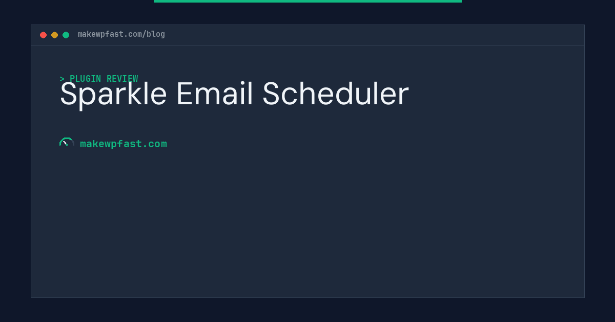 Sparkle Email Scheduler - MakeWPFast