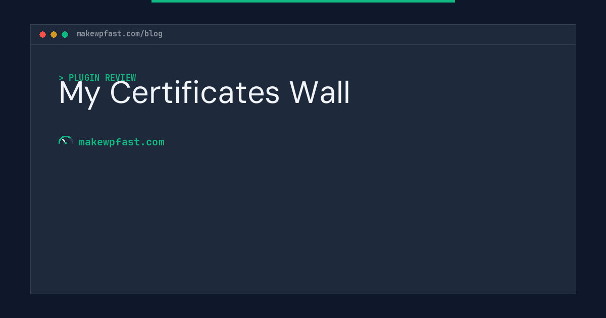 My Certificates Wall - MakeWPFast