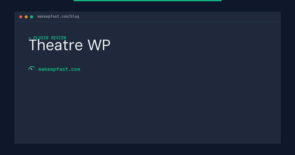 Theatre WP - MakeWPFast