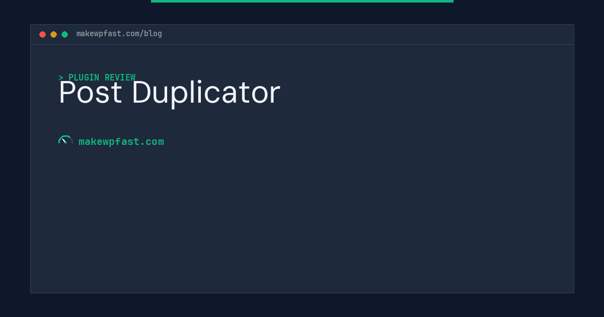 Post Duplicator - MakeWPFast