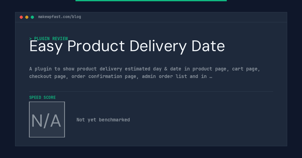 Easy Product Delivery Date - MakeWPFast