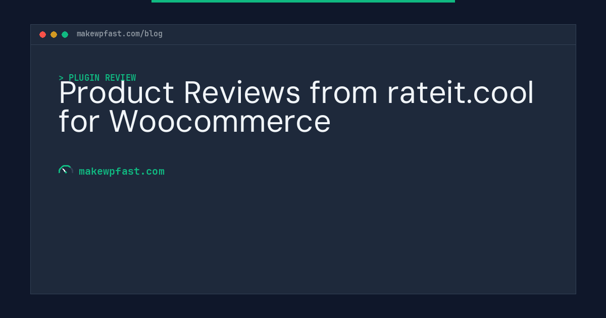 Product Reviews from rateit.cool for Woocommerce - MakeWPFast