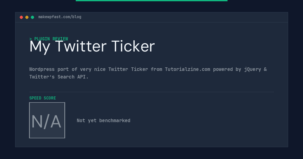 My Twitter Ticker - MakeWPFast