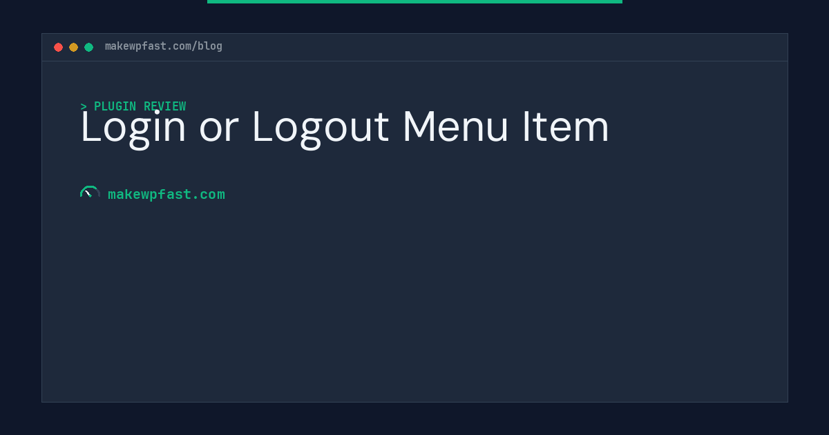 Login or Logout Menu Item - MakeWPFast