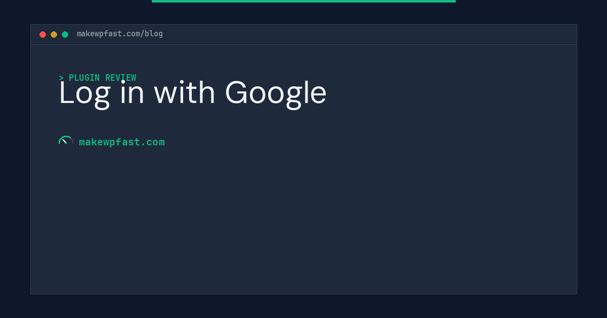 Log in with Google - MakeWPFast