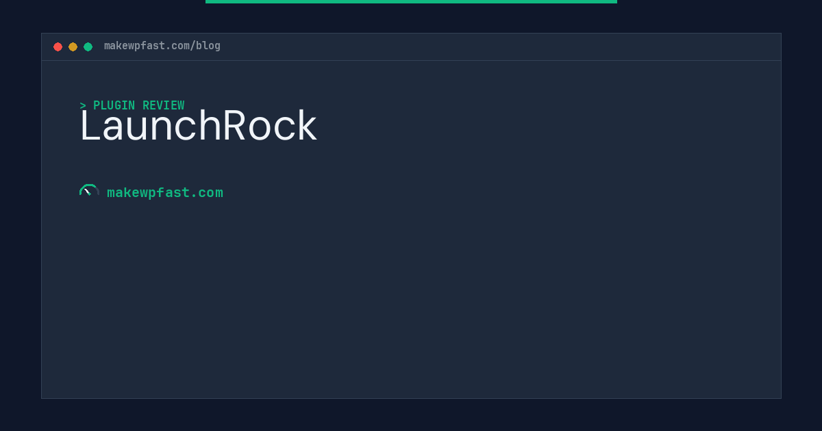 LaunchRock - MakeWPFast