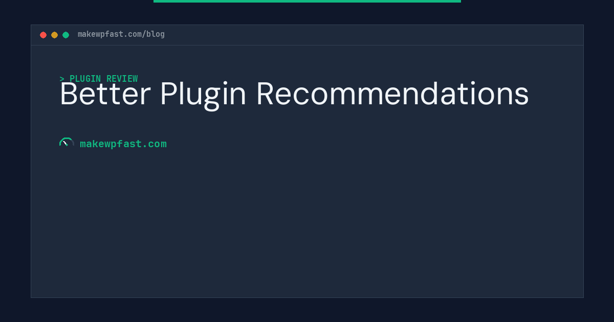 Better Plugin Recommendations - MakeWPFast