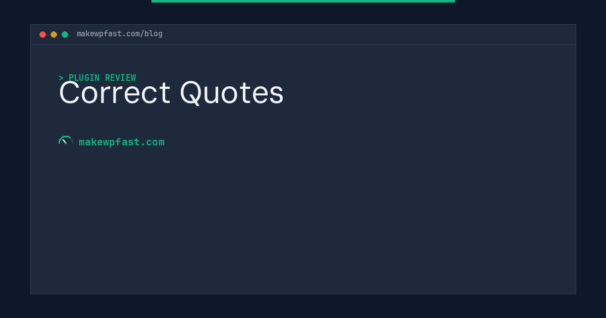 Correct Quotes - MakeWPFast