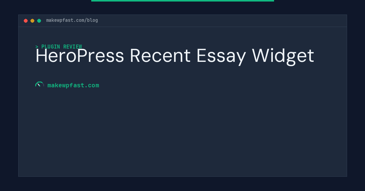 HeroPress Recent Essay Widget - MakeWPFast