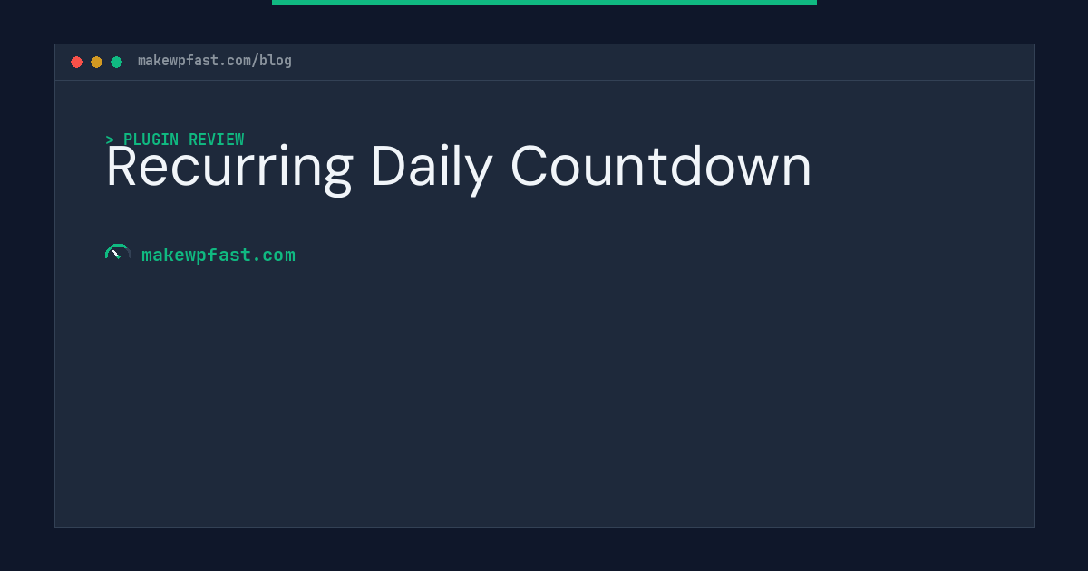 Recurring Daily Countdown - MakeWPFast