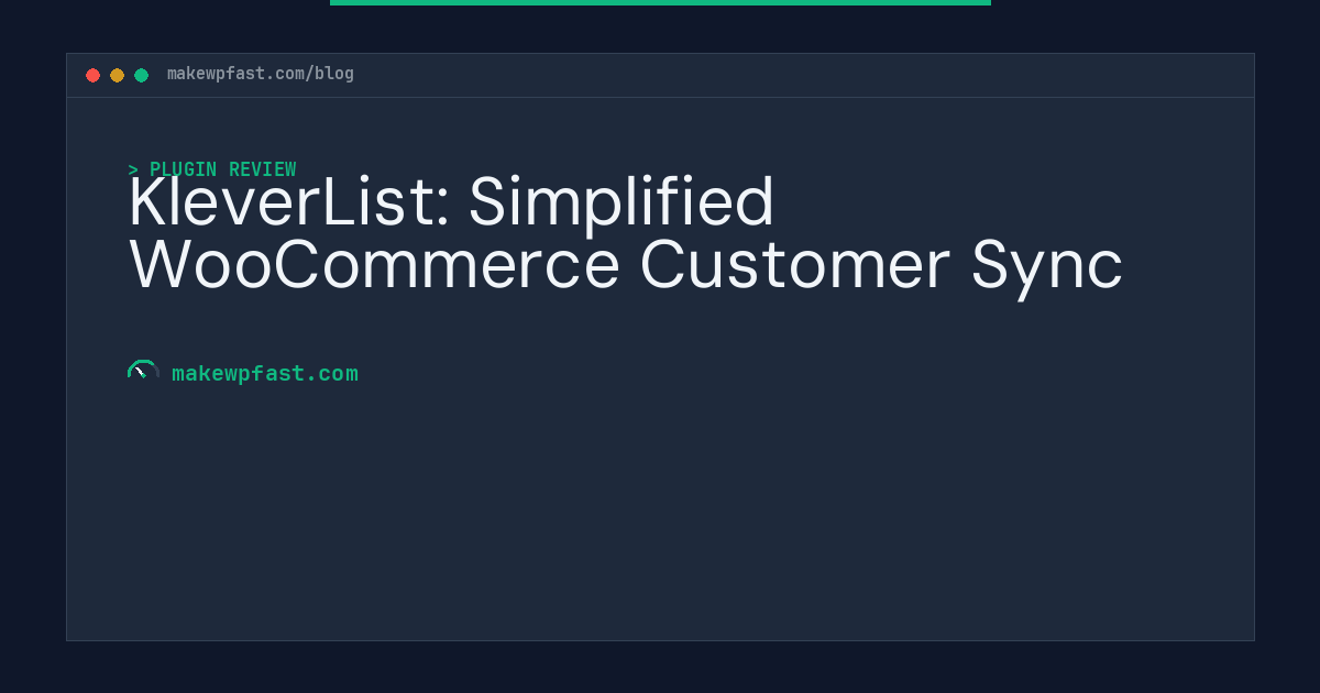 KleverList: Simplified WooCommerce Customer Sync - MakeWPFast