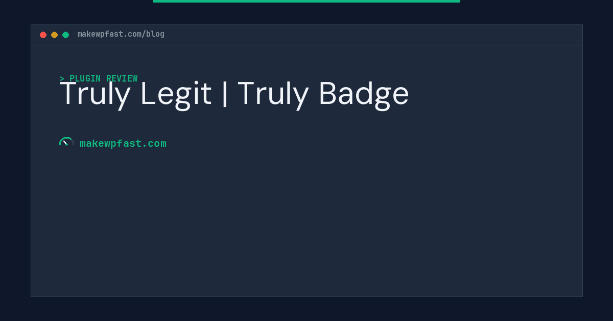 Truly Legit | Truly Badge - MakeWPFast