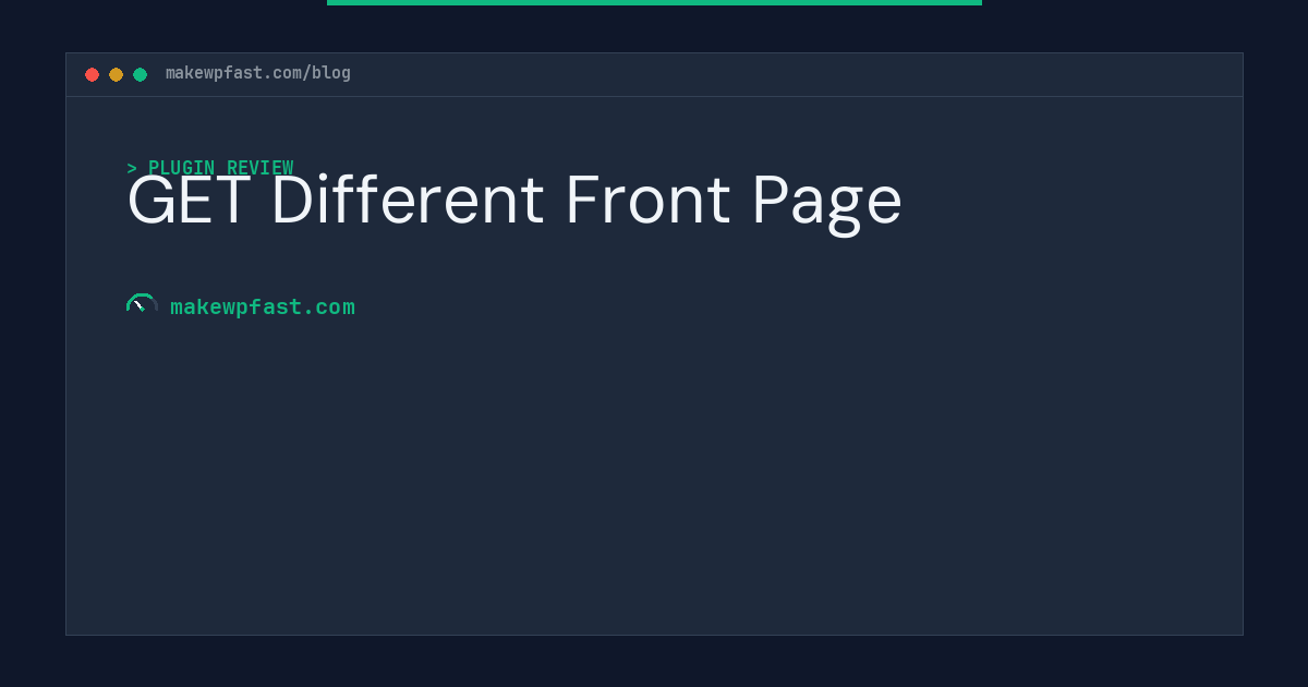 GET Different Front Page - MakeWPFast