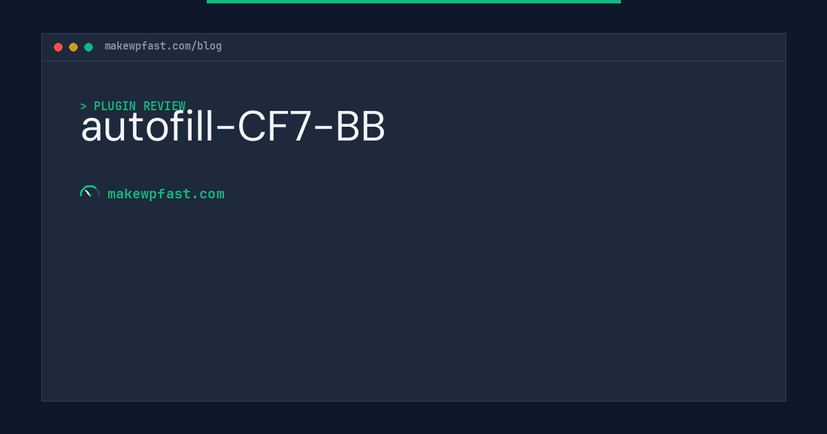 autofill-CF7-BB - MakeWPFast