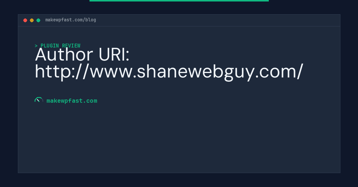 Author URI: http://www.shanewebguy.com/ - MakeWPFast