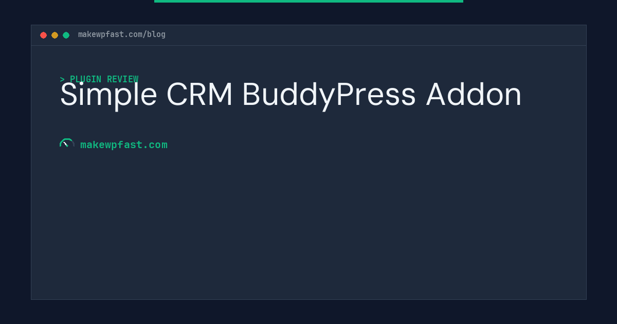 Simple CRM BuddyPress Addon - MakeWPFast