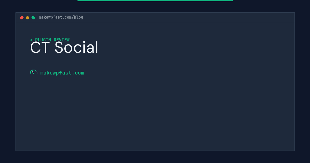 CT Social - MakeWPFast
