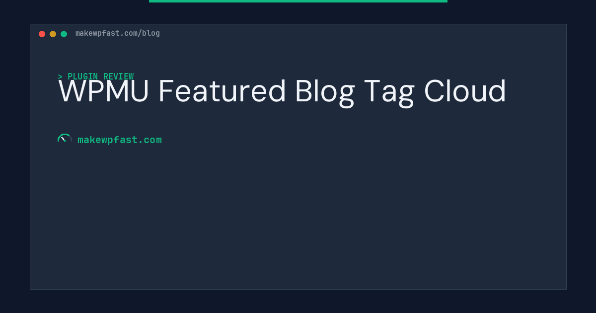 WPMU Featured Blog Tag Cloud - MakeWPFast
