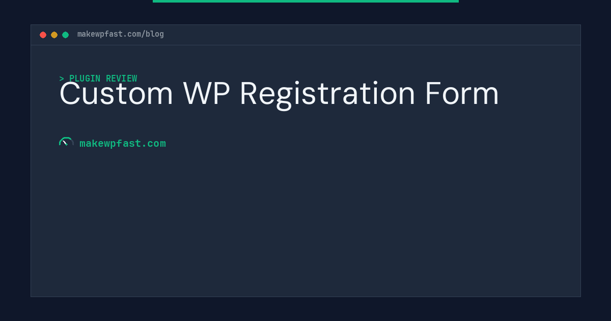 Custom WP Registration Form - MakeWPFast
