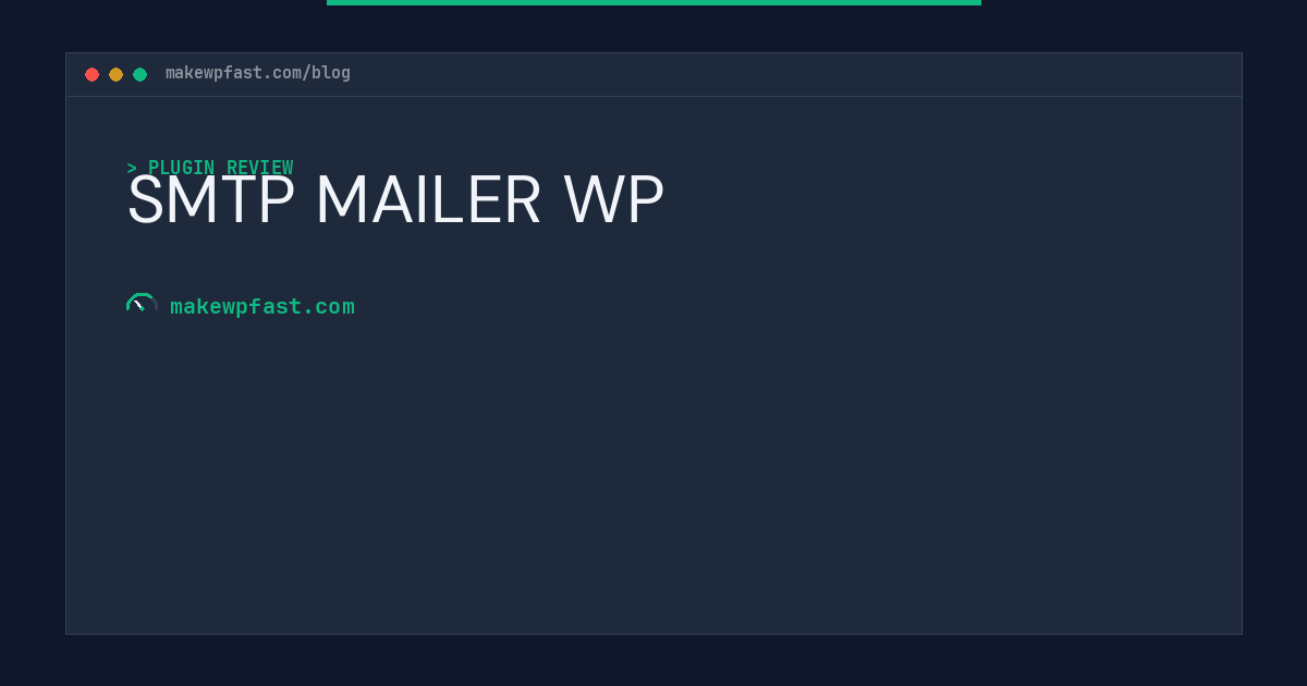 SMTP MAILER WP - MakeWPFast