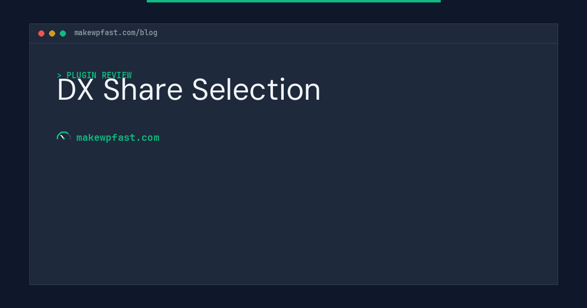 DX Share Selection - MakeWPFast