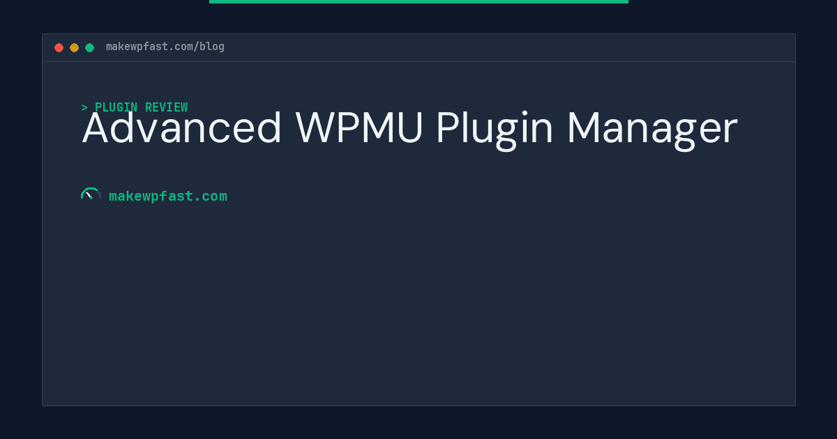 Advanced WPMU Plugin Manager - MakeWPFast