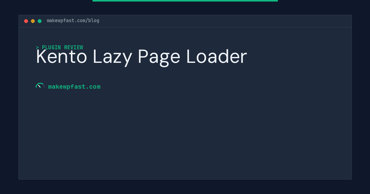 Kento Lazy Page Loader - MakeWPFast