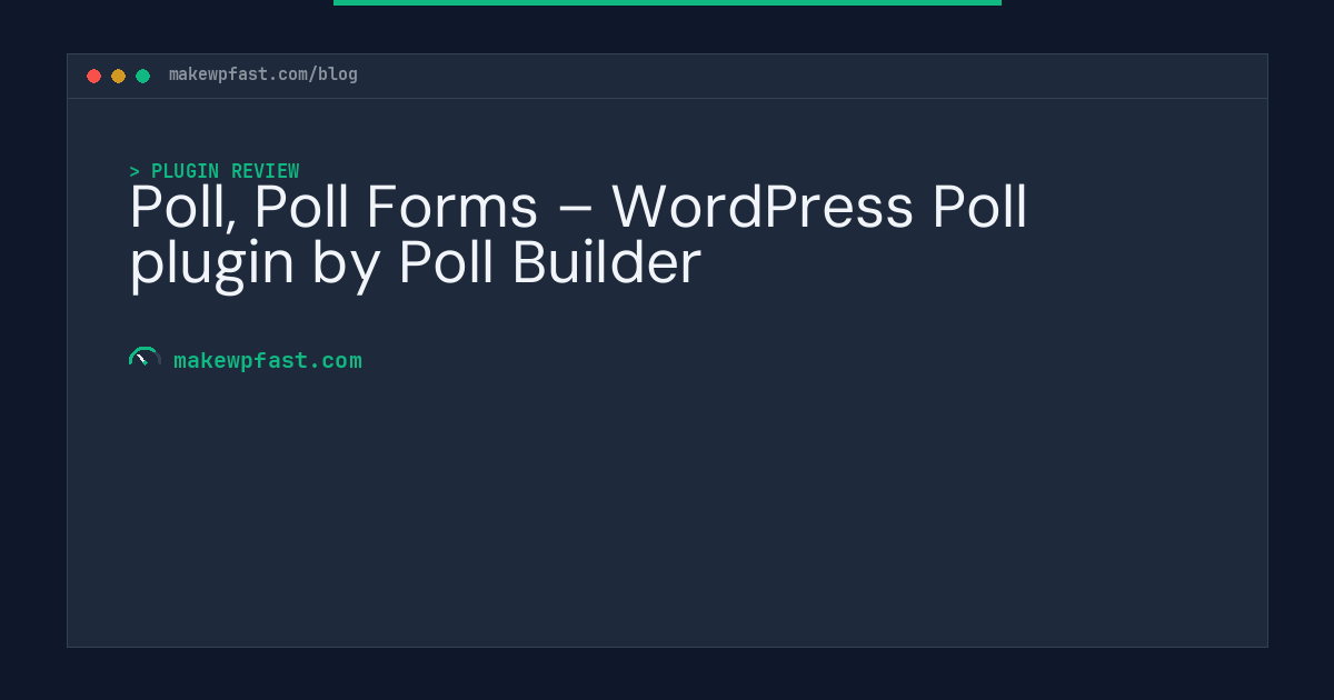 Poll, Poll Forms – WordPress Poll plugin by Poll Builder - MakeWPFast
