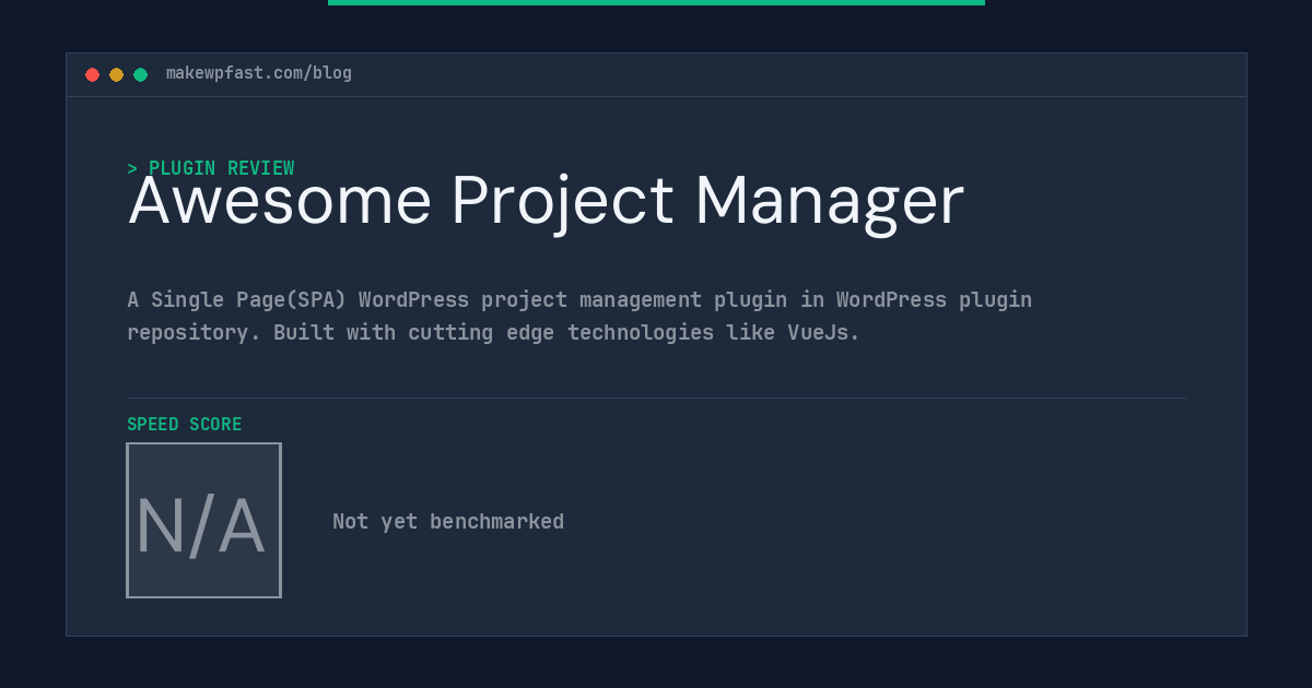 Awesome Project Manager - MakeWPFast