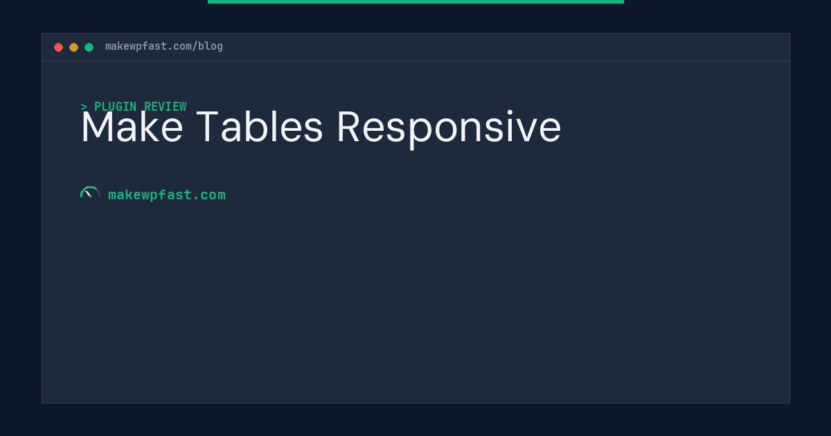 Make Tables Responsive - MakeWPFast