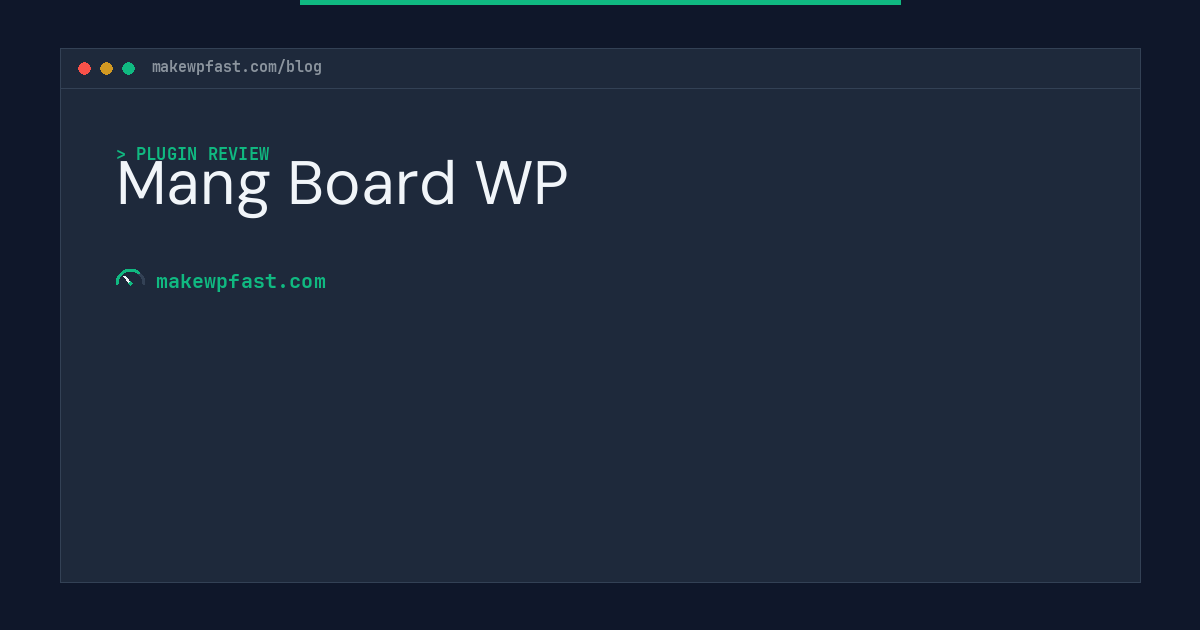 Mang Board WP - MakeWPFast