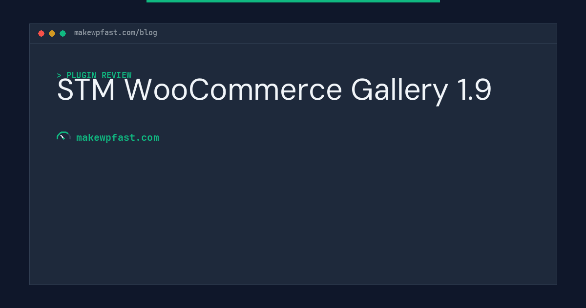 STM WooCommerce Gallery 1.9 - MakeWPFast