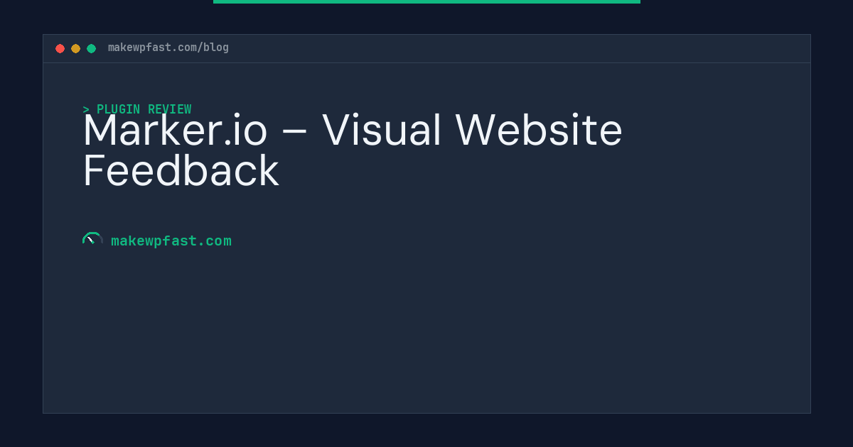 Marker.io – Visual Website Feedback - MakeWPFast