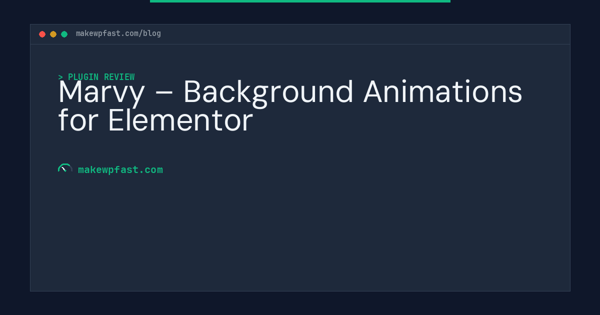 Marvy – Background Animations for Elementor - MakeWPFast