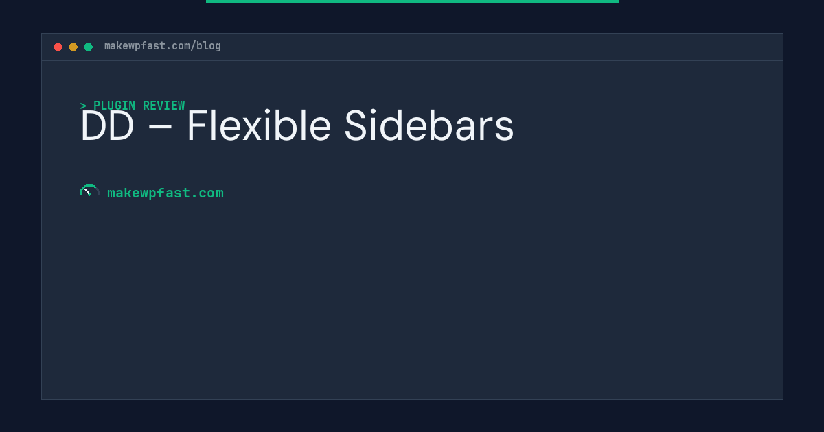 DD – Flexible Sidebars - MakeWPFast