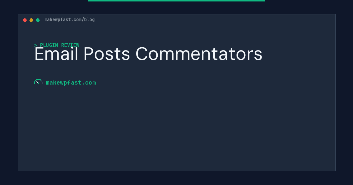 Email Posts Commentators - MakeWPFast