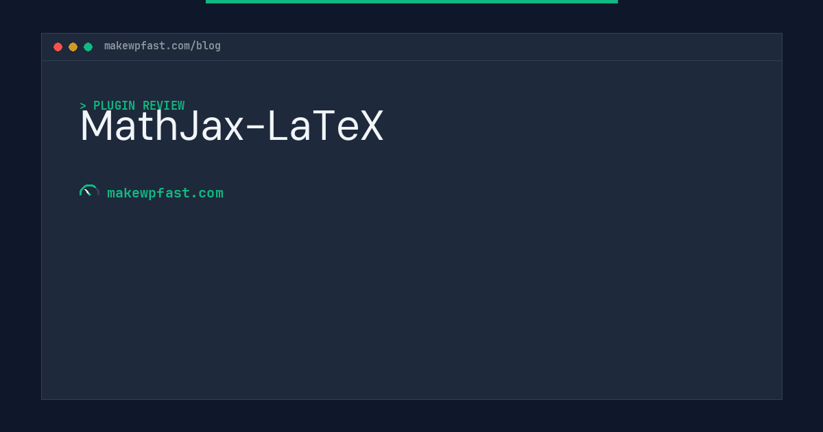MathJax-LaTeX - MakeWPFast