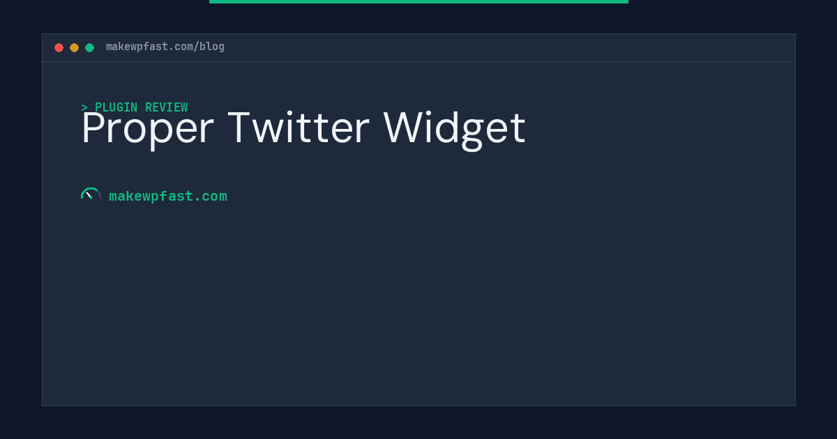 Proper Twitter Widget - MakeWPFast