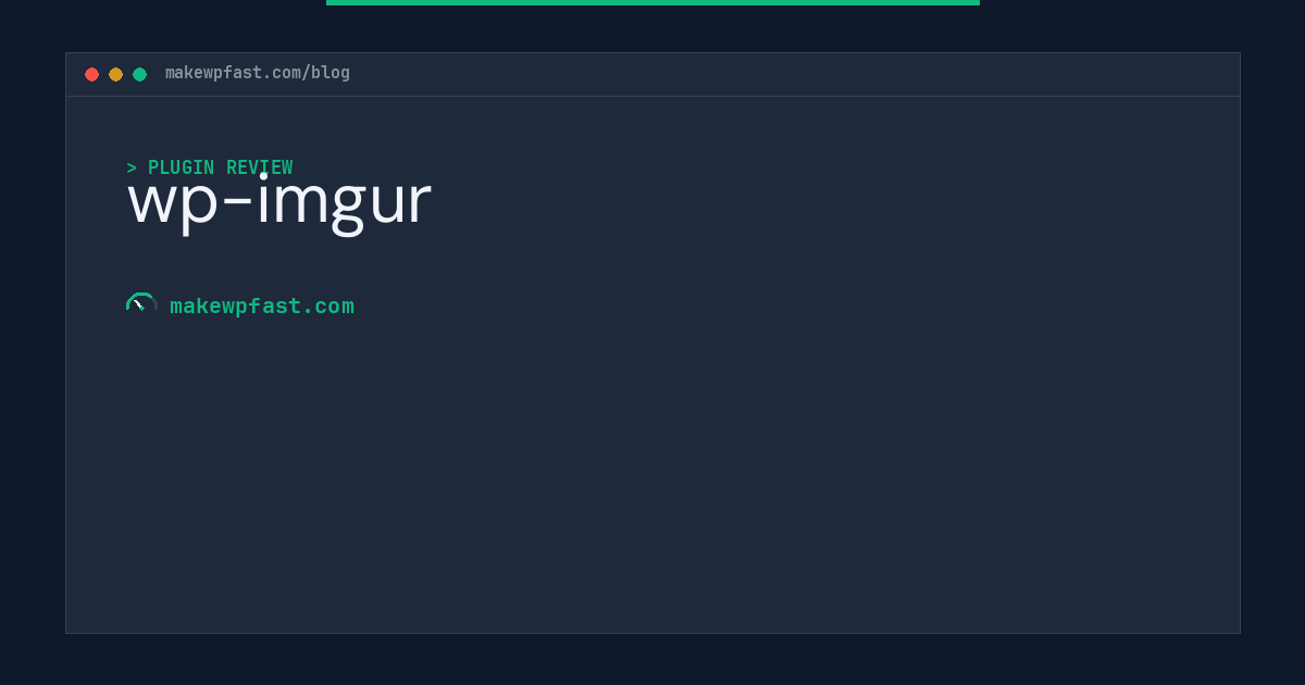 wp-imgur - MakeWPFast