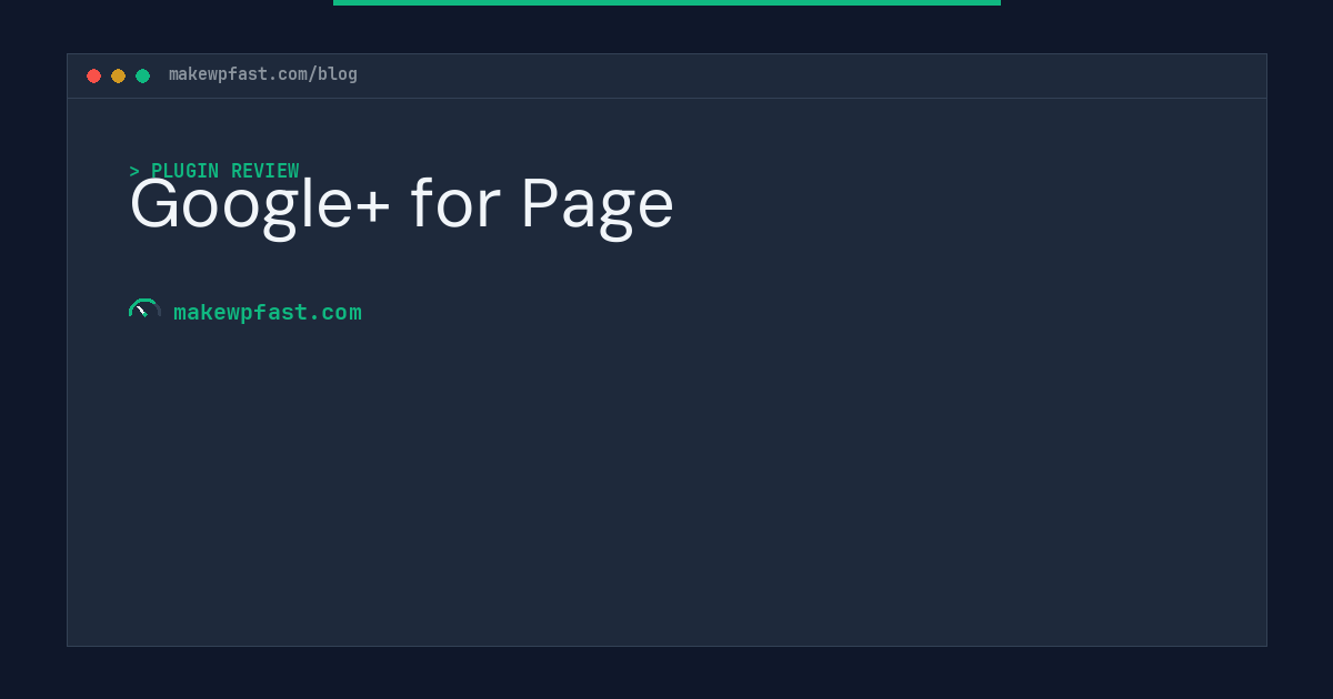 Google+ for Page - MakeWPFast