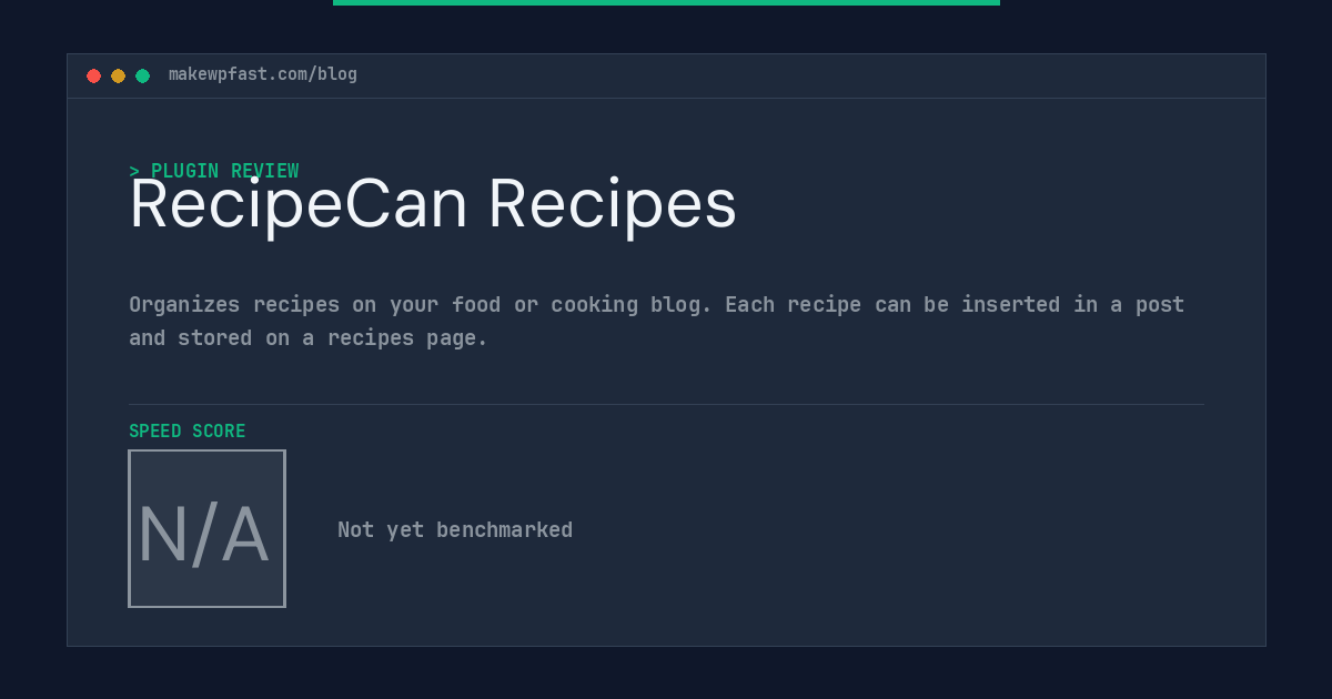 RecipeCan Recipes - MakeWPFast