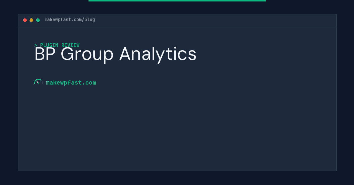 BP Group Analytics - MakeWPFast