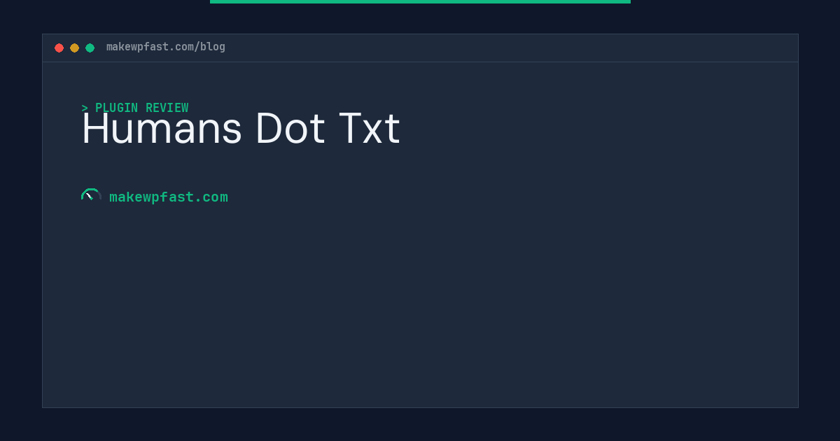 Humans Dot Txt - MakeWPFast