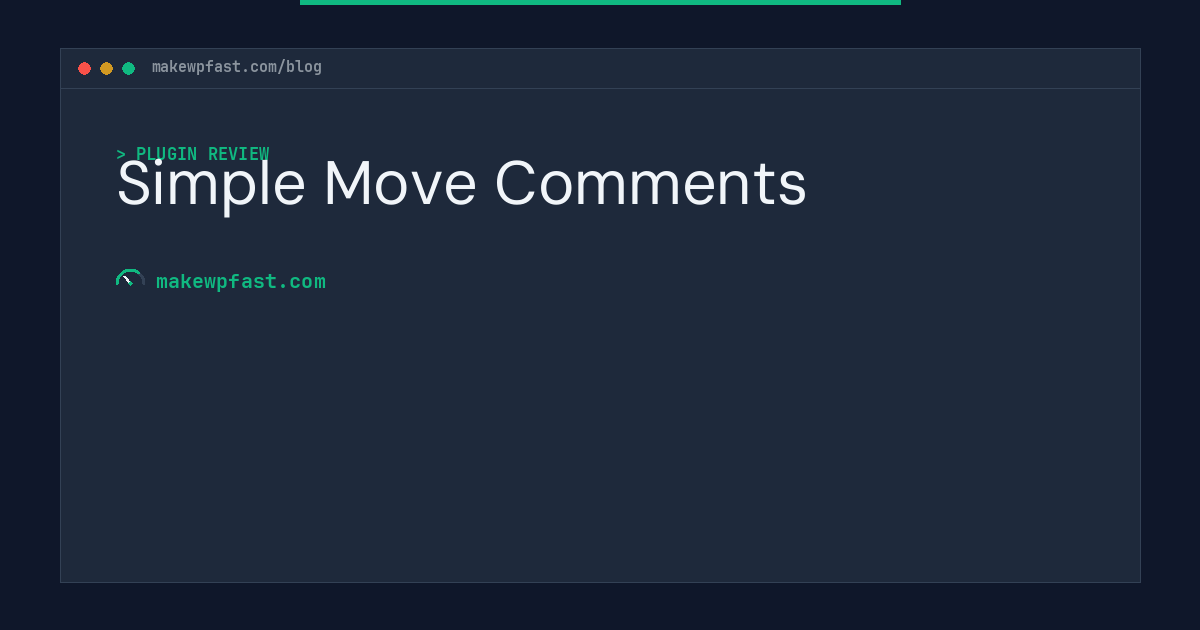 Simple Move Comments - MakeWPFast