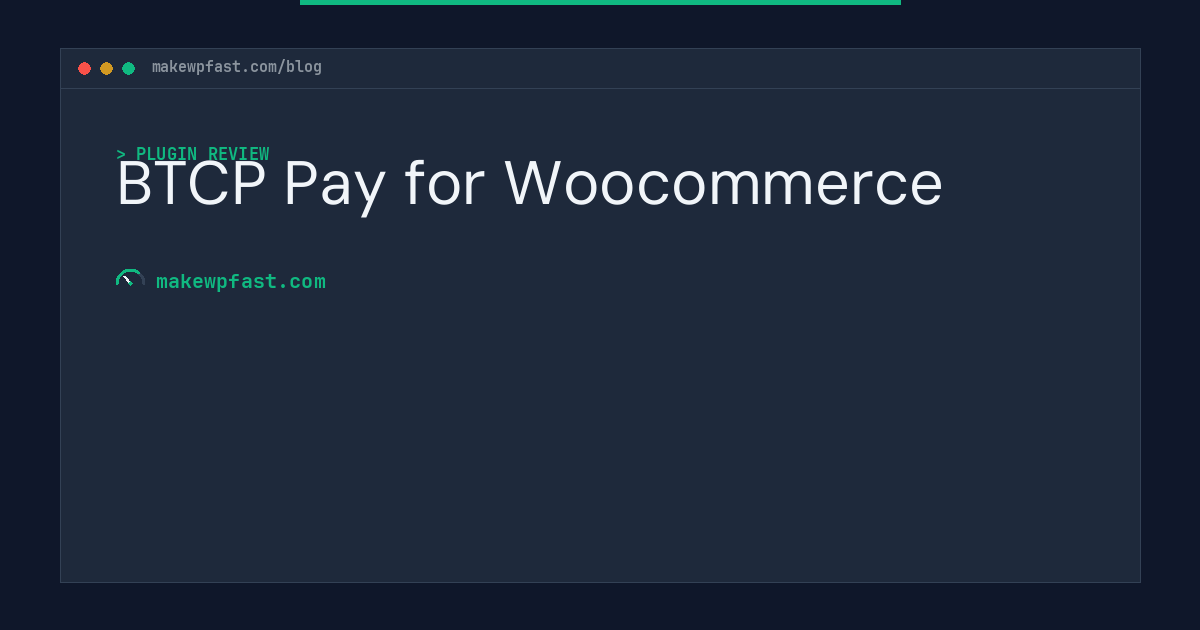 BTCP Pay for Woocommerce - MakeWPFast