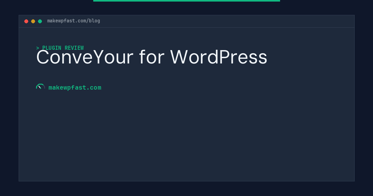 ConveYour for WordPress - MakeWPFast