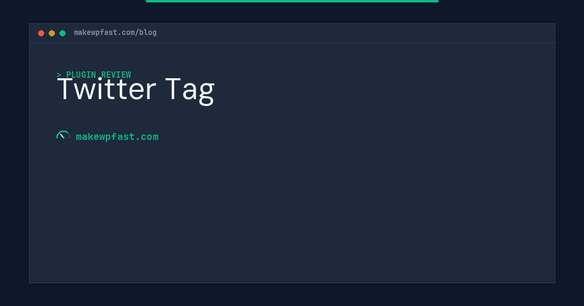 Twitter Tag - MakeWPFast