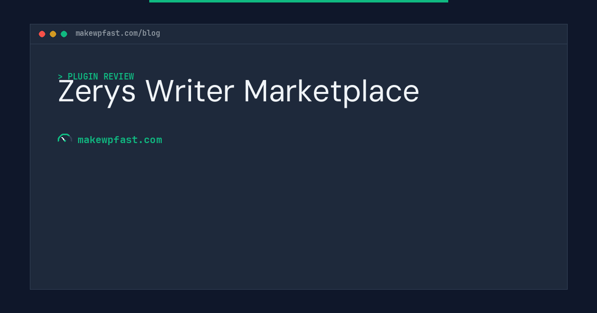 Zerys Writer Marketplace - MakeWPFast